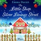 The Little Shop on Silver Linings Street af Emma Davies