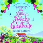 Summer at the Little French Guesthouse