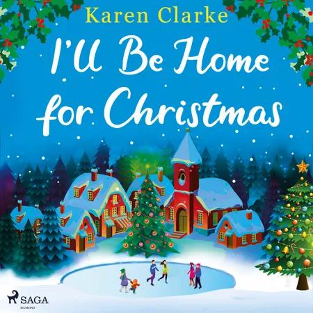 I'll Be Home for Christmas af Karen Clarke