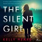 The Silent Girl af Kelly Heard