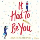 It Had to Be You af Keris Stainton