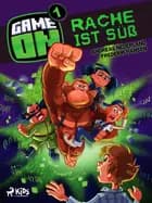 Game on 1:  Rache ist süß