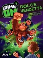 Game on 1: Dolce vendetta