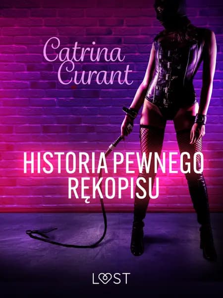 Historia pewnego rękopisu - opowiadanie erotyczne BDSM af Catrina Curant