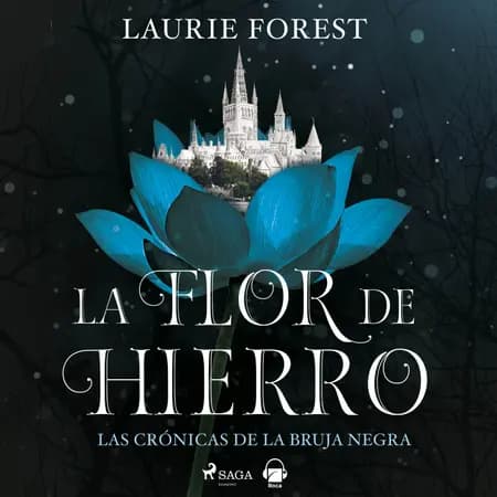 La flor de hierro af Laurie Forest