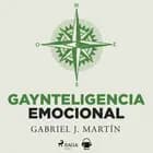 Gaynteligencia Emocional af Gabriel J Martín