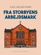 Fra storbyens arbejdsmark