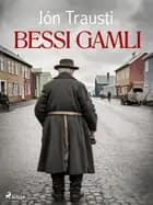 Bessi gamli af Jón Trausti