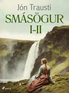 Smásögur I-II af Jón Trausti
