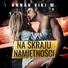 Na skraju namiętności - opowiadanie erotyczne af Annah Viki M.