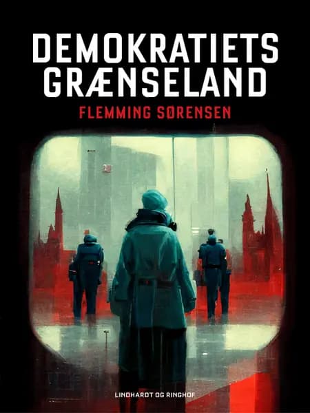 I demokratiets grænseland af Flemming Sørensen