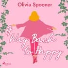 A Way Back to Happy af Olivia Spooner