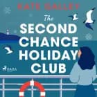 The Second Chance Holiday Club af Kate Galley