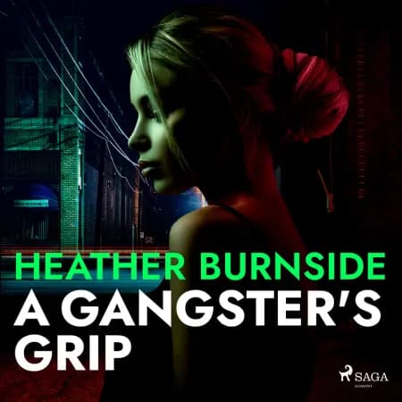 A Gangster's Grip af Heather Burnside