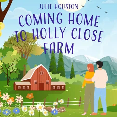Coming Home to Holly Close Farm af Julie Houston