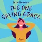 The One Saving Grace af Julie Houston