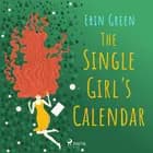 The Single Girl's Calendar af Erin Green