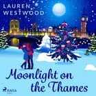 Moonlight on the Thames af Lauren Westwood