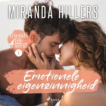 Emotionele eigenzinnigheid af Miranda Hillers