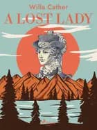 A Lost Lady af Willa Cather