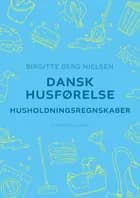 Dansk husførelse. Husholdningsregnskaber af Birgitte Berg Nielsen
