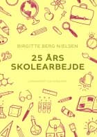 25 års skolearbejde