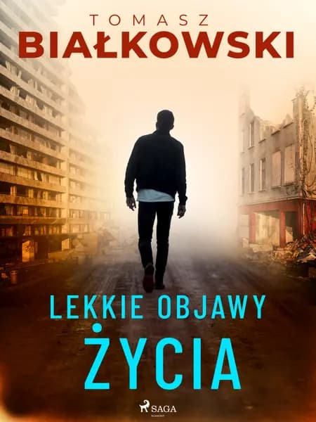 Lekkie objawy życia af Tomasz Białkowski