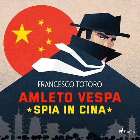 Amleto Vespa spia in Cina af Francesco Totoro