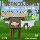 Hjørnebjørne - Alle historier om Ernst Elg af Niels Valentin