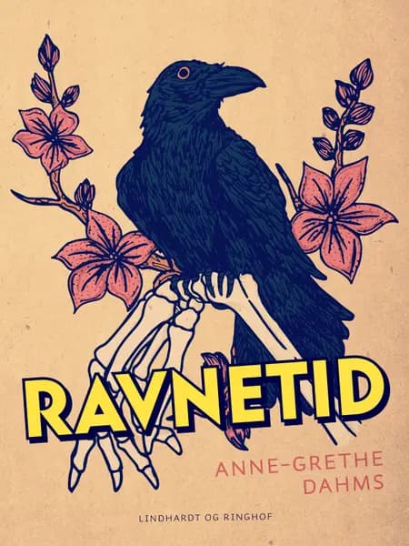 Ravnetid af Anne-Grethe Dahms