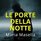 Le porte della notte af Maria Masella