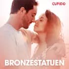 Bronzestatuen - erotiske noveller