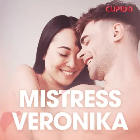 Mistress Veronika - erotiske noveller af Cupido