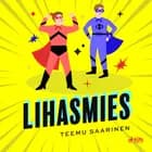 Lihasmies af Teemu Saarinen
