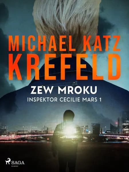 Inspektor Cecilie Mars 1: Zew mroku af Michael Katz Krefeld