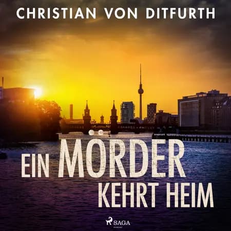 Ein Mörder kehrt heim af Christian von Ditfurth
