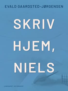 Skriv hjem, Niels af Evald Gaardsted-Jørgensen