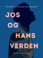 Jos og hans verden af Evald Gaardsted-Jørgensen