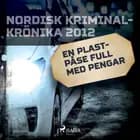 En plastpåse full med pengar