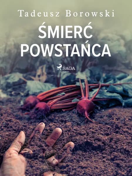 Śmierć powstańca af Tadeusz Borowski