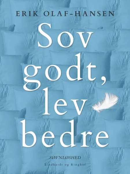 Sov godt, lev bedre af Erik Olaf-Hansen
