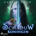 Schaduwkoningin af Garvin Pouw