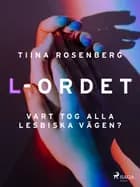 L-ordet af Tiina Rosenberg