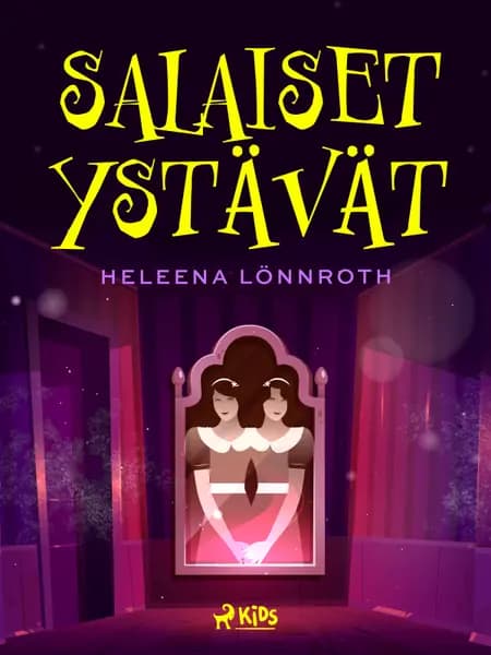 Salaiset ystävät af Heleena Lönnroth