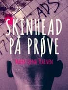 Skinhead på prøve