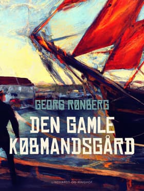 Den gamle købmandsgård af Georg Rønberg