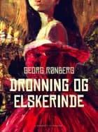 Dronning og elskerinde