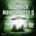 Tajemnica manuskryptu Q af Janusz Brzozowski