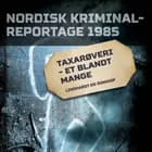 Taxarøveri - et blandt mange