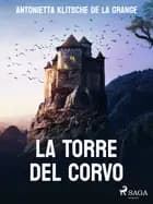 La torre del corvo af A. Klitsche la Grange
